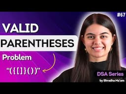 Valid Parentheses | Stack | Lecture 67