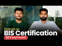 Podcast on BIS Registration| Penalty for Not Getting BIS Certificate| Corpbiz