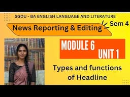 SGOU-News Reporting & Editing|Headlining & page layout|Types & Functions of Headline