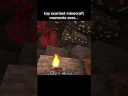 top scariest minecraft moments