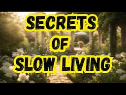 ⚡️Embrace the Pace | The Unrevealed Secrets of Slow Living🐌