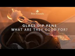 GLASS DIP PENS... What are they good for?