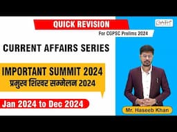 प्रमुख शिखर सम्मलेन 2024  |Mr Haseeb Khan|#cgpscprelims2024