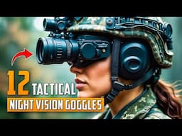 12 Tactical Night Vision Goggles for Outdoors