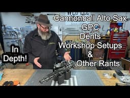 Cannonball Alto Saxophone GPC/Dents, Workshop Setups, band instrument repair