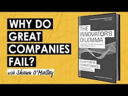 The Innovator’s Dilemma: Capitalizing on Disruptive Innovation w/ Shawn O’Malley (MI376)