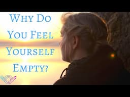 Why Do You Feel Yourself Empty ? | 4 Reasons