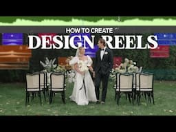 How to Create Design Reels