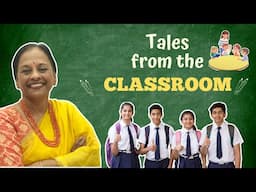 Tales from the Classroom | My Personal Experience | For Teachers | Usha Pandit