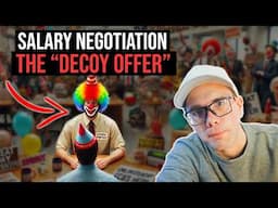 Salary Negotiation - The "Decoy Offer"