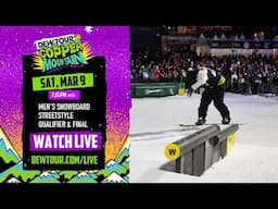 Men’s Snowboard Streetstyle Qualifier and Final | Dew Tour Copper 2024