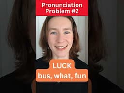 English Pronunciation Problem #2: LUCK vs. LOOK