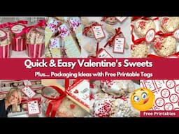 Quick & Easy Valentine's Sweets - Plus Packaging Ideas w/Free Tags