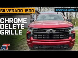 2022-2024 Silverado 1500 Chrome Delete Upper Grille Overlay Review & Install