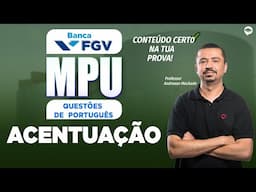 Concurso MPU 2025 - Português FGV | Questões de ACENTUAÇÃO