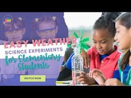 Easy Weather Science Experiments For Elementary Grades