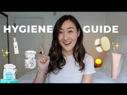 My Ultimate Hygiene Guide: 25 Tips to Smell Good and Look Clean ALL DAY