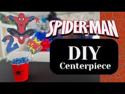 Spiderman Centerpiece | DIY Centerpiece