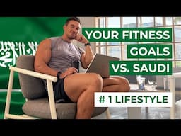 Your Fitness Goals VS Saudi - #1 LIFESTYLE