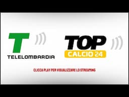 STREAMING TOP CALCIO 24 HD