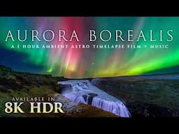 Aurora Borealis Starscapes 8K HDR | Nature Relaxation™ Ambient Astro Film + 432HZ Music - 2024