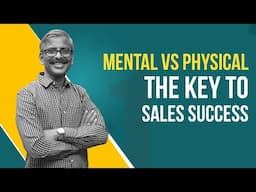 Mental vs Physical: Which Drives Sales Success?