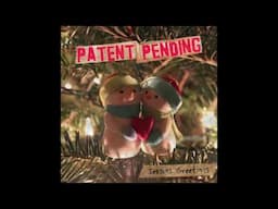 Patent Pending - "Christmas Is Already A Thing"