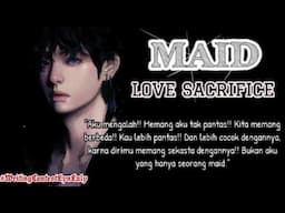 ONESHOOT SPECIAL KIM TAEHYUNG |MAID SECRIFICE LOVE| #WritingContestLynLaly