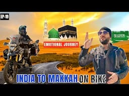 Kashmir To Makkah Saudi Arabia || Umrah On Bike || Episode 19 || The Umar