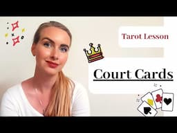 THE COURT CARDS - My Tips and Tricks for Reading the Tarot Court Cards