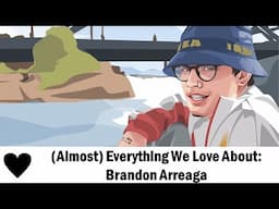 (Almost) Everything We Love About: Brandon Arreaga