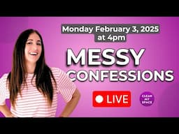 Messy Confessions #7 with Melissa Maker