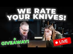 We Rate YOUR Knives LIVE + GIVEAWAY!