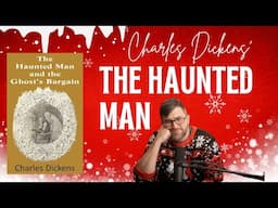 The Haunted Man by Charles Dickens - Short Story Summary, Analysis, Review