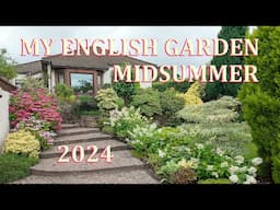 Midsummer in Flower Tour - My English Garden  - July 2024