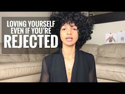 RELATIONSHIP ADVICE: How to love yourself when you're rejected