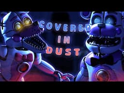 [SFM FNaF] "Covered In Dust" by EchoEndless