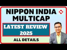 Big Review: Nippon India Multicap mutual fund latest review 2025 | Multicap mutual fund