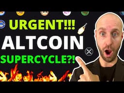 🔥URGENT!!! Now is NOT The Time To SELL Your ALTCOINS?! Cryptocurrency SUPERCYCLE Starts TODAY?!