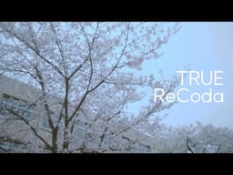 【TRUE】「ReCoda」Music Video（TVアニメ『響け！ユーフォニアム３』OP主題歌）