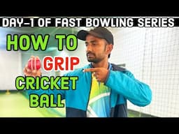 Perfect fast bowling grip : day-1 of fast bowling series for beginners | cricket coaching