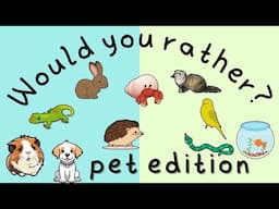 Would You Rather…? Pet Edition | This or That | Fun Games for Kids