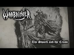 WARBRINGER - The Sword And The Cross (Official Lyric Video) | Napalm Records