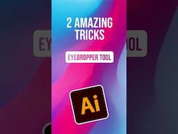 2 Amazing Tricks to Use the Eyedropper Tool Like a Pro in Illustrator #adobeillustrator