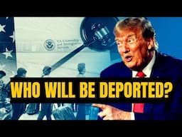 Donald Trump’s DEPORTATION Policies? Who will be deported?