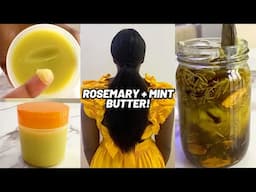 ROSEMARY BUTTER For Extreme Hair Growth | Caution‼️It’s Super Potent😱