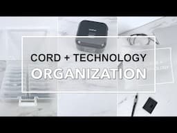 Cord and Technology Related Organization: cable management and controlling the mess