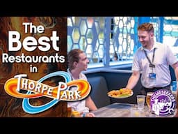 What are the BEST Thorpe Park Restaurants?