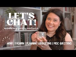 ❓Let's Chat | Answering Your Questions | Work | Beauty | Planning | Budgeting | Misc.