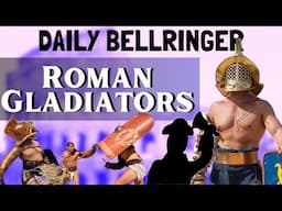 Roman Gladiator History | DAILY BELLRINGER